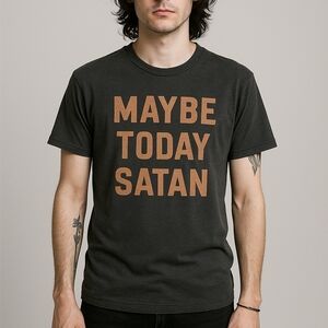 "Maybe Today Satan” Graphic Tee XL Grey Funny Novelty Whimsical Grunge Indie Sle